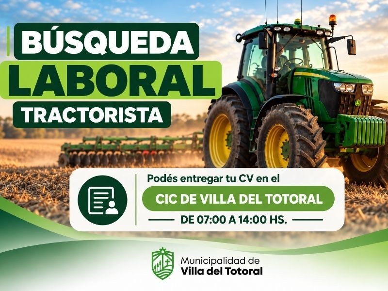 Búsqueda laboral en Villa del Totoral: convocatoria para cubrir un puesto de tractorista